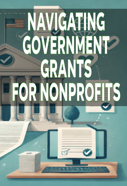 Navigating Government Grants for Nonprofits