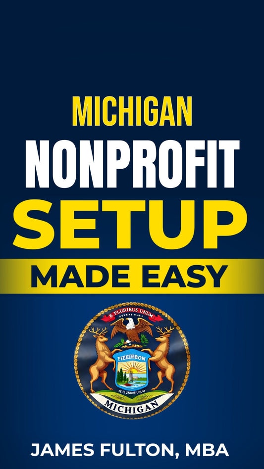 Michigan Nonprofit Setup Made Easy