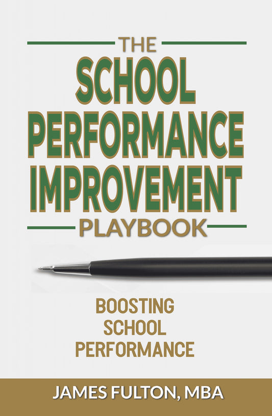 The School Performance Improvement Playbook: Boosting School Performance