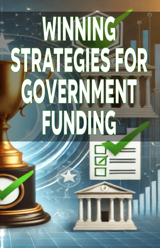 Winning Strategies for Government Funding