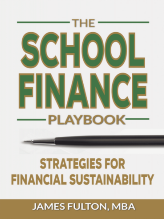 The School Finance Playbook: Strategies for Financial Sustainability