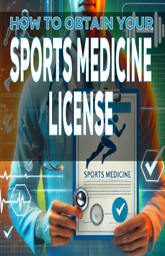 How to Obtain Your Sports Medicine License