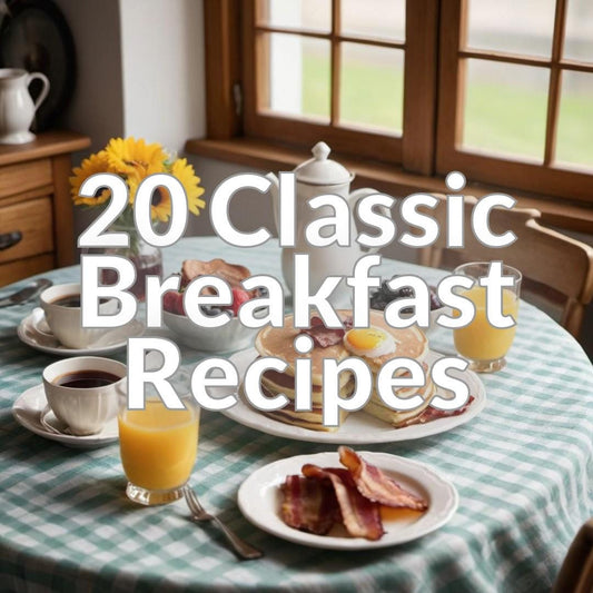 20 Classic Breakfast Recipes