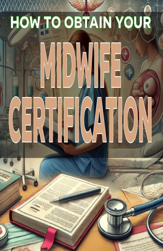 How to Obtain Your Midwife Certification