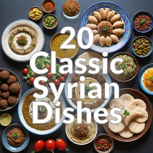 20 Classic Syrian Dishes