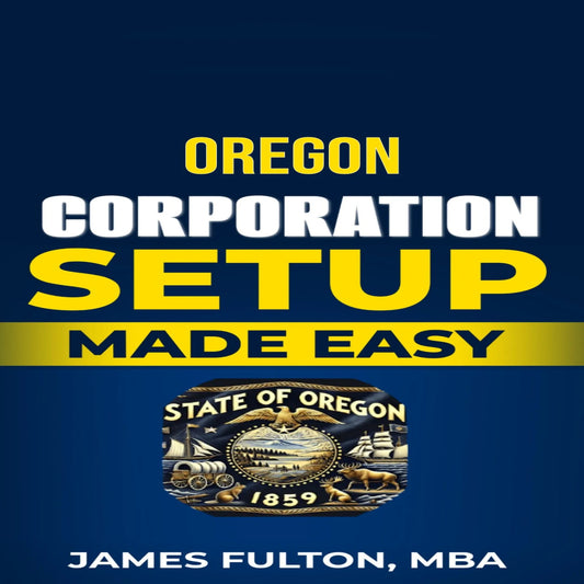 Oregon Corporation Setup Made Easy