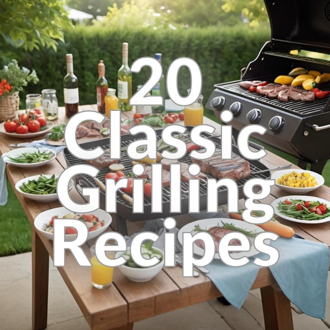 20 Classic Grilling Recipes