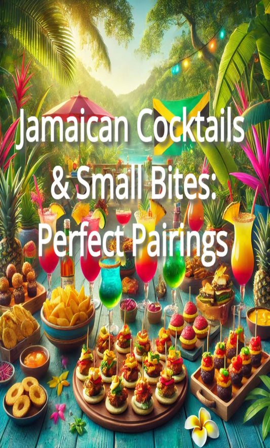 Jamaican Cocktails & Small Bites: Perfect Pairings