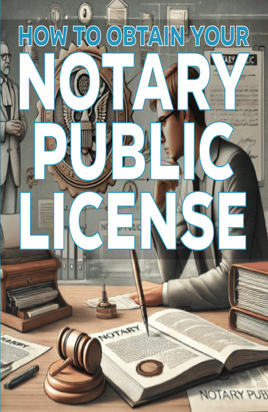 How to Obtain Your Notary Public License