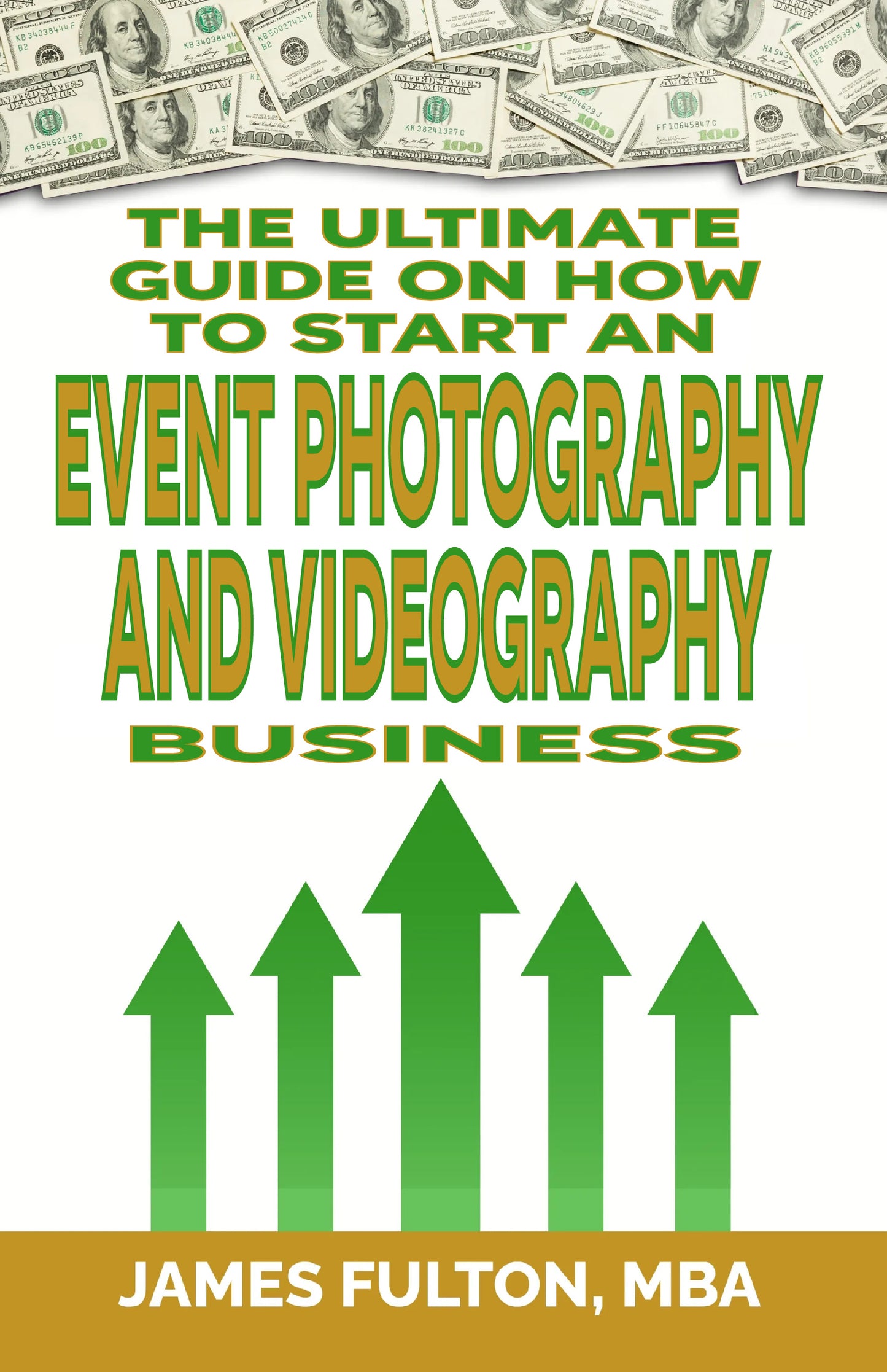 The Ultimate Guide on How To Start a Event photography and videography Business