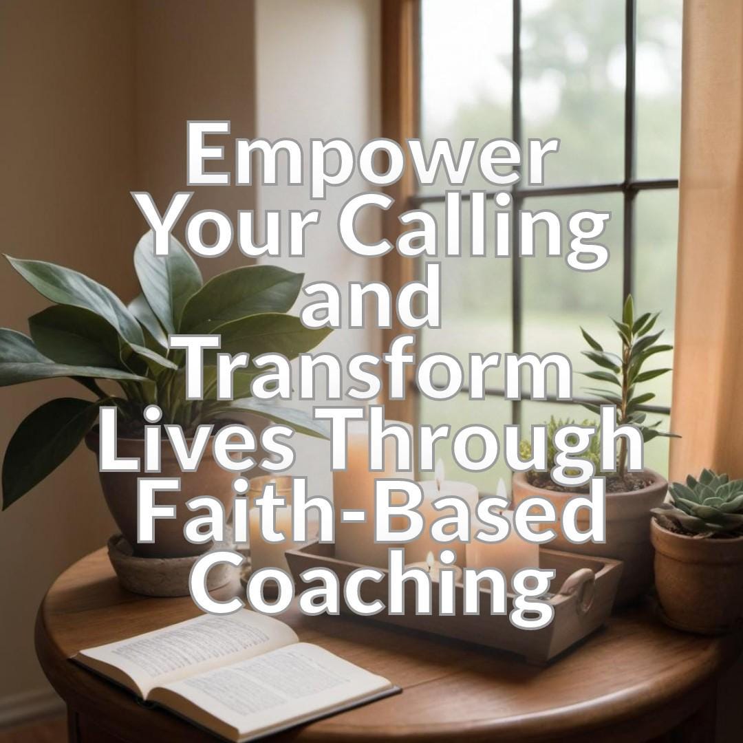 Build Your Faith-Centered Coaching Practice - A Step-by-Step Guide to Starting Your Spiritual Coaching Business