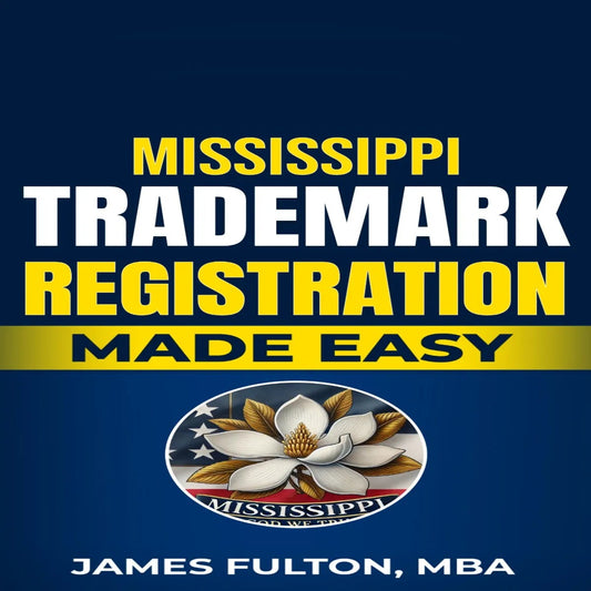 Mississippi Trademark Registration Made Easy