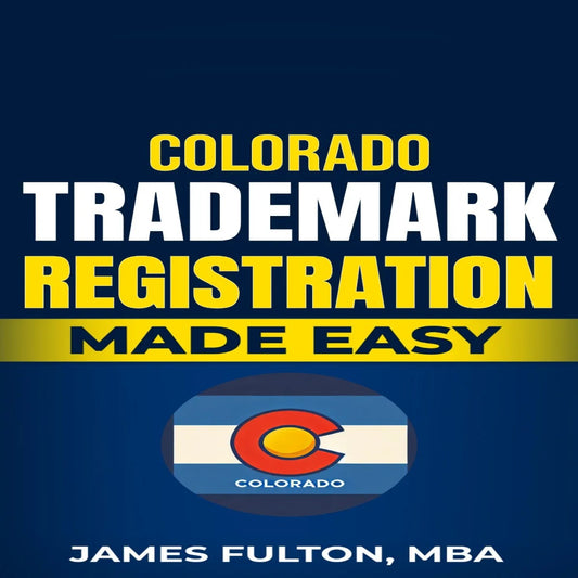 Colorado Trademark Registration Made Easy