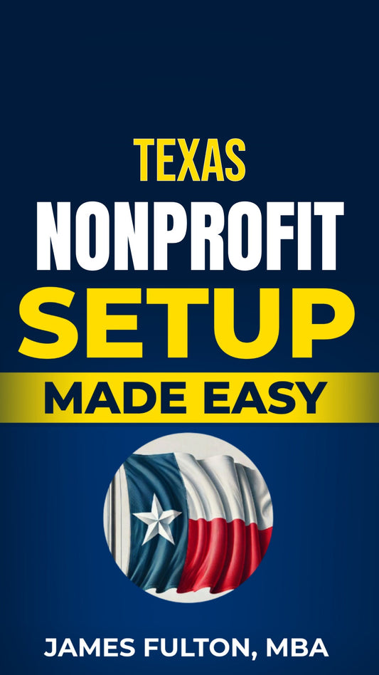 Texas Nonprofit Setup Made Easy
