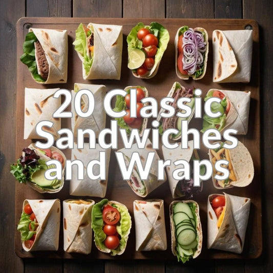 20 Classic Sandwiches and Wraps