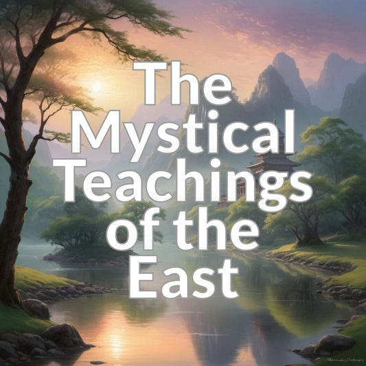 The Mystical Teachings of the East